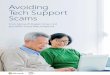Avoiding Tech Support Scams - blogs.microsoft.com · Protect Yourself – Dont’s Do not purchase any software or services from an unsolicited call, email, bogus website, or online