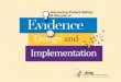 Advancing Patient Safety: A Decade of Evidence, … · building needed to occur before ... culture and system that is fragmented, ... Advancing Patient Safety: A Decade of Evidence,