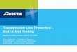 Transmission Line Protection – End to End Testing · Lab Testing. Why do you need Communication Aided ... Substation A Substation B Time Zone 1 Zone 2 Zone 3 Zone 1 Zone 2 Zone