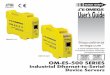 Quick Start - Industrial Ethernet to Serial Device Servers · OM-ES-500 SERIES Industrial Ethernet-to-Serial Device Servers Shop online at omega.com® e-mail: info@omega.com For latest