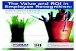 The Value and ROI in Employee Recognition - theirf.orgtheirf.org/am-site/media/the-value-and-roi-of-employee-recognition.pdf · The Value and ROI in Employee Recognition: Linking