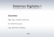 Sistemas Digitales I - D E A - Departamento de …dea.unsj.edu.ar/biodig1/Sistemas Digitales Tema 1.pdf · 2017-07-31 · Verificación y test de circuitos sincronicos secuenciales