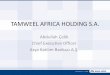 TAMWEEL AFRICA HOLDING S.A. - idbgbf.orgidbgbf.org/assets/2012/5/10/pdf/d711d8b2-117e-420a-85fa-0a6d33d6e… · TAMWEEL AFRICA HOLDING S.A. Abdullah Çelik Chief Executive Officer