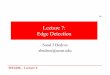 Lecture 7: Edge Detection - University of Minnesotame.umn.edu/.../2017/ME5286-Lecture7-2017-EdgeDetection2.pdf · ME5286 – Lecture 6 #3 This Lecture • Examples of Edge Detection