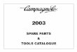 SPARE PARTS TOOLS CATALOGUE - Campagnolo parts_to… · SPARE PARTS & TOOLS CATALOGUE. ... Centaur ... Z50 for 40 Z53 for 42 FC-RE050