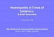 Homeopathy in Times of Epidemics - LMHI … · Homeopathy in Times of Epidemics: A Brief Overview André Saine, ND Liga Medicorum Homoeopathica Internationalis June 15, 2017, Leipzig,