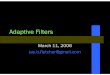 Adaptive Filters 060311 - University of Texas at Austinusers.ece.utexas.edu/~adnan/comm/fletcher.pdf · Keshab Parhi. VLSI Digital Signal Processing Systems: Design and Implementation