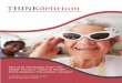 THINKdelirium - Christchurch Hospital · C THINK DELIRIUM: PREVENTING DELIRIUM AMONG OLDER PEOPLE IN OUR CARE CONTENTS 2 12Introduction Time to think delirium prevention –the PINCHES