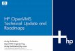 HP OpenVMS Technical Update and Roadmapsde.openvms.org/TUD2005/21_VMS_Technical_Update_Andy_Goldstein… · HP OpenVMS Technical Update and Roadmaps Andy Goldstein ... rx7620 HP Integrity