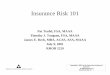Insurance Risk 101 - American Academy of Actuaries · Title: Insurance Risk 101 Author: American Academy of Actuaries Subject: Insurance Risk 101 Created Date: 8/6/2001 10:14:24 AM