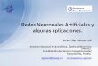 Redes Neuronales Artificiales y algunas aplicaciones.openweek2014/LabMLPR_RedesNeuronales.pdf · Reconocimiento de caracteres 8. Identificación de palabras 7. Entrenamiento del reconocedor