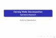 Dantzig Wolfe Decomposition - Université catholique … · Contents 1 Algorithm Description [Infanger, Bertsimas] 2 Examples [Bertsimas] 3 Application of Dantzig-Wolfe in Stochastic