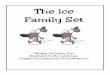 The ice Family Set - to Carl CD Files/Toons Practice Pages/Toons... · The ice Family Set Written by Cherry Carl Illustrated by Ron Leishman Images©Toonaday.com/Toonclipart.com