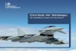 Combat Air Strategy · purpose built air-to-air combat aircraft, the first ground-based integrated radar defence system, the turbojet engine and the first vertical take-off
