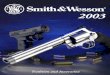 2003allgunsworld.free.fr/download/files/2003_handgun.pdf · Pistol Intro ... Performance Center Gunsmithing Services ... SW99 120212 .40 S&W TDA Compact 8+1* 3.5”/8.9cm WD-A2D I/IB