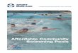 Affordable Community Swimming Pools - Sport … · Affordable Community Swimming Pools Creating sporting opportunities in every community. Contains essential reference material for