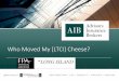 Who Moved My [LTCI] Cheese? - Financial Planning …chapters.onefpa.org/.../10/09-17-WhoMovedMyLTCICheese-1Hr-CE-F… · 8 Who Moved My [LTCI] Cheese? Rate changes New products &