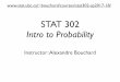 STAT 302 Intro to Probabilitybouchard/courses/stat302-sp2017-18//files/... · Prop. 3 De Morgan’s law: Distributing complements DeMorgan’s Laws We have ( n i =1 E i) c = n i =1