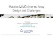 Massive MIMO Antenna Array Design and Challenges .Massive MIMO Antenna Array Design and Challenges