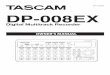 DP-008EX Owner's Manual - tascam.com · TASCAM DP-008EX 3 IMPORTANT SAFETY INSTRUCTIONS 1 Read these instructions. 2 Keep these instructions. 3 Heed all warnings. 4 Follow all instructions