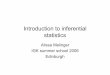 Introduction to inferential statistics - uni-saarland.de · Introduction to inferential statistics Alissa Melinger IGK summer school 2006 Edinburgh. Short description •Prereqs: