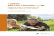 CalPERS Medicare Enrollment Guide - Reedley 2011... · CalPERS Medicare Enrollment Guide A practical guide to understanding how CalPERS and Medicare work together Information as of