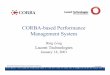 CORBA-based Performance Management System - … · • System Architecture • Function Block Diagram • Interface Inheritance Hierarchy • Interface Examples • Naming Tree •