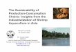 The Sustainability of Production-Consumption Chains ... · The Sustainability of Production-Consumption Chains: Insights from the Industrialization of Shrimp ... • Import-export