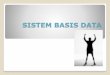 SISTEM BASIS   Basis Data/modul 3.pdf · PDF fileContoh : jika ingin menampilkan record ... ORDER BY first_name DESC; GROUP BY ... Job_id salary Commission_pct Manager_id