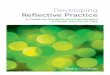 Developing Reflective Practice - Lantern Publishing · Developing Reflective Practice is an accessible and practical guide ... 08 Reflecting on what is really important: ethics and