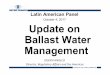 October 4, 2017 Update on Ballast Water Management · 2017-10-06 · Update on Ballast Water Management JOSEPH ANGELO ... in accordance with its approved Ballast Water Management