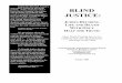 BLIND JUSTICE - Death Penalty Information Center Report · Blind Justice, the most recent report to be released by the Death Penalty Information Center (DPIC), is the first to focus