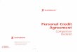 Personal Credit Agreement - Scotiabank · So, what’s in this booklet 1 Personal Credit Agreement Companion Booklet Your loans and/or your request for credit accounts have been approved!