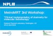 MetroMRT 3rd Workshop - National Physical Laboratoryprojects.npl.co.uk/metromrt/news-events/20150420-21_workshop/01... · • 8 clinical research centres ... ENEA-INMRI, Italy 5Sapienza