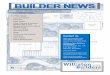 BUILDER NEWS · BUILDER NEWS In This Issue From the President Reminders Raffle Tickets Thank You! New & Renewed ... As summer is upon us and the busy construction season is in full