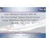 Gun Weapon System MK · Gun Weapon System MK 48 ... The GWS MK 48 was developed in response to the urgent gun fire control needs of the US Coast Guard for its newest Homeland Security