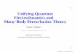 Unifying Quantum Electrodynamics and Many-Body ...fy. f3ail/Publications/   Unifying