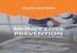 MONEY LOSS PREVENTION - searchinform.com · company wants to avoid, but it still happens, and more often than not because of the following actions of employees: ... Indexing Workstations