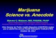 Marijuana Science vs. Anecdote - Ohio Society for … Marijuana... · Marijuana Science vs. Anecdote Steven C. Matson, MD, ... text recommends ... Impaired social functioning or engagement