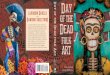 laughing Skulls Dancing skeletonS and of the Dead · Day of the Dead folk Art ... Dancing skeletonS are some of the most iconic and vivid images associated with Day of the Dead festivities