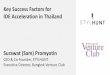 Key Success Factors for IDE Acceleration in Thailanddelegia.com/app/Data/ProjectImages/9542/Surawat-Promyotin... · Key Success Factors for IDE Acceleration in Thailand Surawat (Sam)
