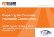 Preparing for Concrete Pavement Construction - ASCP for Concrete... · Preparing for Concrete Pavement Construction ASCP Forum 14 March 2016 Todd Myers Director/Owner TSM Civil Project