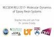 RECSEM REU 2017- Molecular Dynamics of Epoxy Resin … · RECSEM REU 2017- Molecular Dynamics of Epoxy Resin Systems Stephen Wu and Lam Tran Dr. Lonnie Crosby. ... LAMMPS ReaxFF simulation