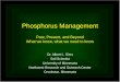 Phosphorus Management - MyWay RTK Albert Sims.pdf · Phosphorus Management • Based on 4 basic factors – Science • Soil P chemistry --- Soil P availability • Crop response