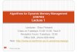 Algorithms for Dynamic Memory Management (236780) …cs.technion.ac.il/~erez/courses/gc/lectures/01-Basics.pdf · LISP, Java, C#. The user cannot free an object. Sometimes it’s