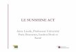 LE SUNSHINE ACT - solidarites-sante.gouv.frsolidarites-sante.gouv.fr/IMG/pdf/Le_Sunshine_Act_-_Anne_Laude... · LE SUNSHINE ACT Selon une étude parue en 2009 aux EU : Les médecins
