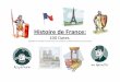 histoire de France 1 - € la fran§aise .Histoire de France: 100 Dates. ... â€¢ D©corations de la
