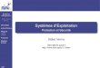 PITA Systèmes d’Exploitationdidier/lectures/os_10_sec.pdf · 2013-04-30 · Systèmes d’Exploitation Protection et Sécurit ... Les 3 problèmes de sécurité Nature des menaces