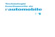 Technologie fonctionnelle de l’automobileexcerpts.numilog.com/books/9782100708246.pdf · à l’automobile rend indispensable la mise à jour permanente des ouvrages à l’usage
