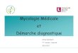 Mycologie Médicale et Démarche diagnostique - Moodlemoodle.univ-lille2.fr/.../mod_resource/content/5/Cours_Myco_2017.pdf · Mycologie Médicale et Démarche diagnostique Annie Standaert